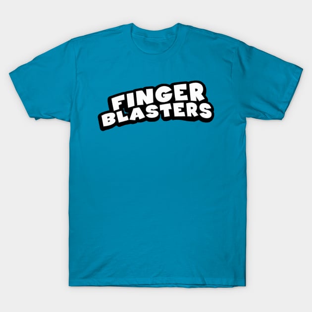 Finger Blasters T-Shirt by RobinBegins